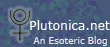 [Plutonica - An Esoteric Blog]