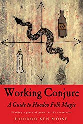 Working Conjure by Sen Moise