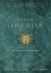 The Book of Oberon, by Daniel Harms, et al.