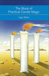 The Book of Practical Candle Magic, by Leo Vinci