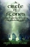 A Circle of Stones, by Erynn Rowan Laurie A Circle of Stones, by Erynn Rowan Laurie