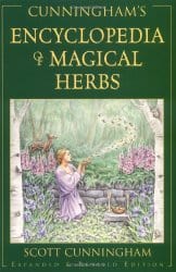 Cunningham's Encyclopedia of Magical Herbs, by Scott Cunningham