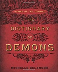 Dictionary of Demons, by Michelle Belanger