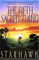 The Fifth Sacred Thing, by Starhawk