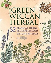 The Green Wiccan Herbal, by Silja