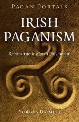 Irish Paganism, by Morgan Daimler