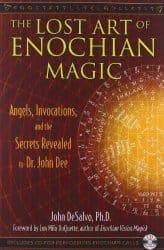 The Lost Art of Enochian Magic, by John DeSalvo