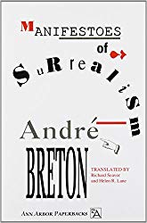 Manifestoes of Surrealism, by Andre Breton