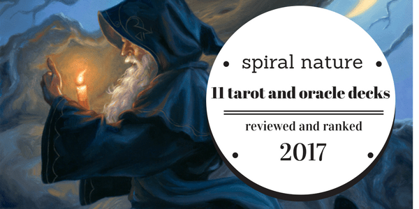 11 tarot and oracle decks reviewed and ranked from 2017 11 tarot and oracle decks reviewed and ranked from 2017