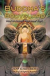 Buddha's Bodyguard by Jeff Eisenberg