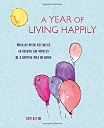 A Year of Living Happily Front Cover