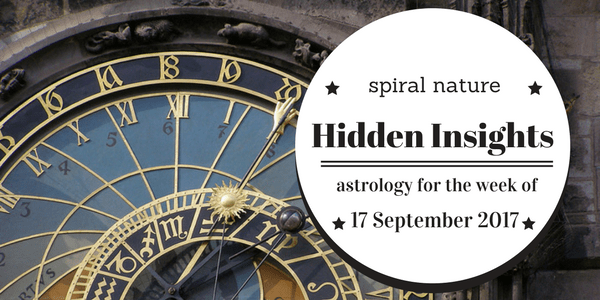 Hidden Insights: Astrology for the week of 17 September 2017