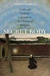 Secret Body, by Jeffrey J. Kripal