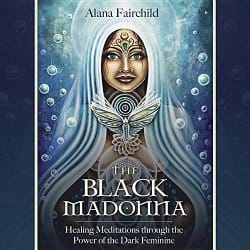 The Black Madonna, by Alana Fairchild