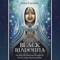 The Black Madonna, by Alana Fairchild