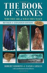 The Book of Stones, by Robert Simmons and Naisha Ahsian