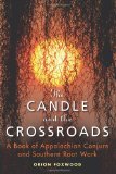 The Candle and the Crossroads, by Orion Foxwood 