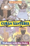 Cuban Santeria, by Raul Canizares