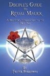 Disciple's Guide to Ritual Magick, by Frater Barrabbas