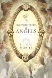 Encyclopedia of Angels, by Richard Webster