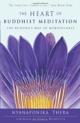 The Heart of Buddhist Meditation, by Nyanaponika Thera