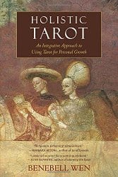 Holistic Tarot, by Benebell Wen