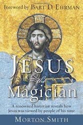 Jesus the Magician, by Morton Smith