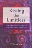 Kissing the Limitless, by T Thorn Coyle