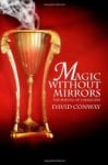 Magic Without Mirrors, by David Conway