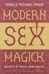 Modern Sex Magick, by Donald Michael Kraig