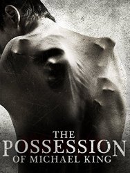 The Possession of Michael King