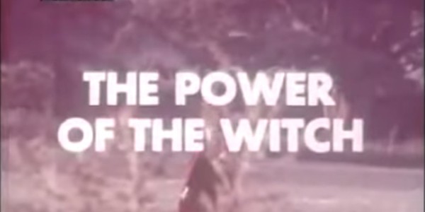 The Power of the Witch, still of title