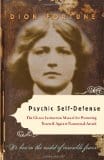 Psychic Self-Defense, by Dion Fortune
