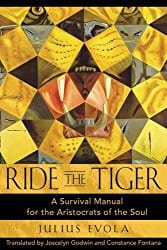 Ride the Tiger, by Julius Evola