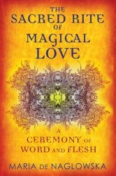 The Sacred Rite of Magical Love, by Maria de Naglowska