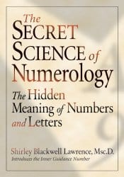The Secret Science of Numerology, by Shirley Blackwell Lawrence