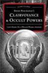 Swami Panchadasi's Clairvoyance and Occult Powers: A Lost Classic 