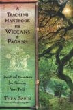A Teaching Handbook for Wiccans and Pagans, by Thea Sabin