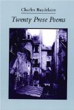 Twenty Prose Poems, by Charles Baudelaire