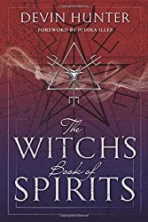 The Witch's Book of Spirits, by Devin Hunter